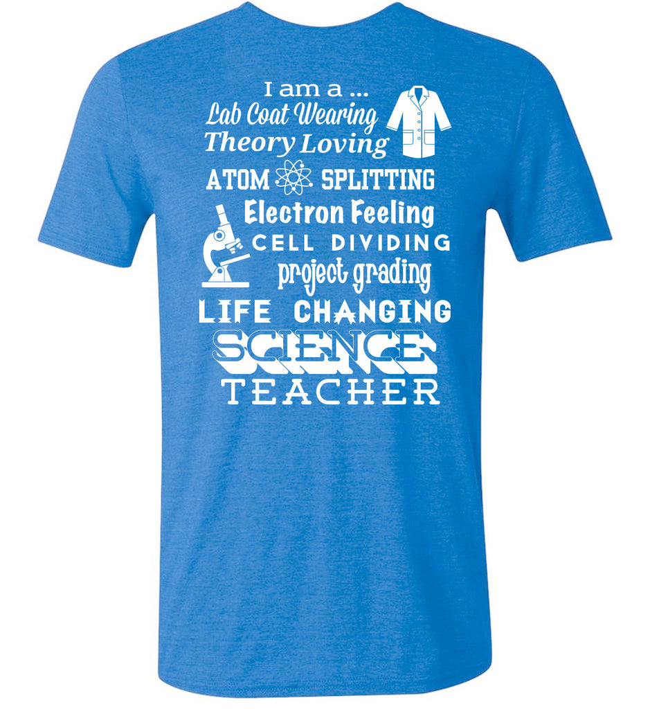 I am a Science Teacher (2 Color Options)
