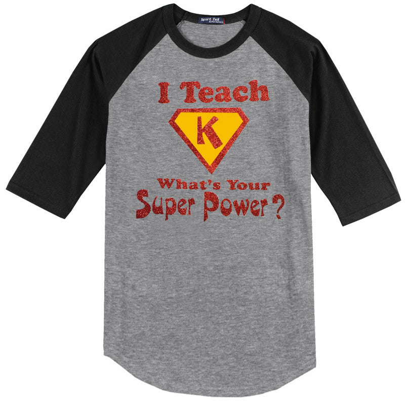 I Teach Kindergarten, What's Your Super Power?