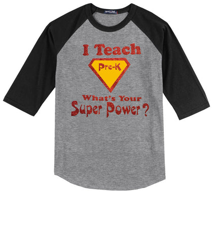 I Teach Pre-K, What's Your Super Power?