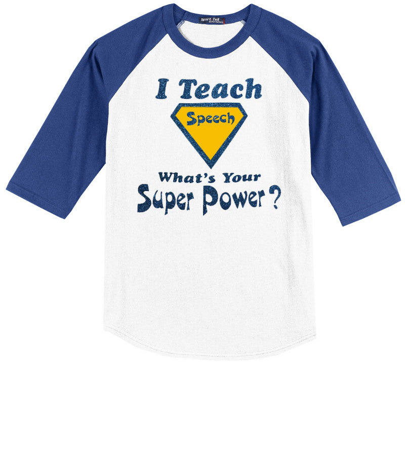 I Teach Speech, What's Your Super Power?