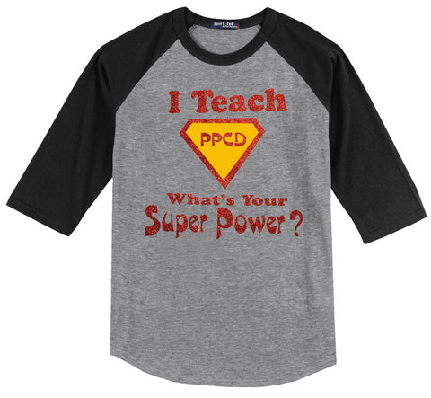 I Teach PPCD, What's Your Super Power?