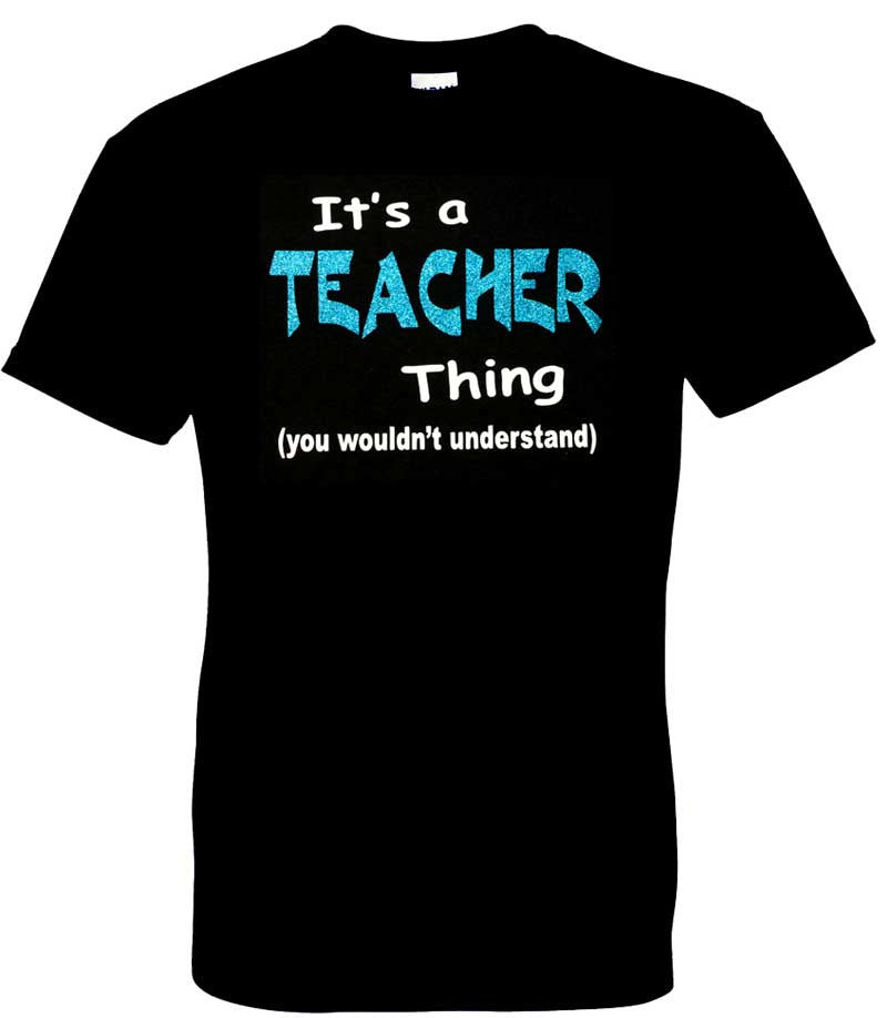 It's a Teacher Thing