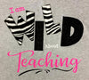 I Am Wild About Teaching: V-Neck
